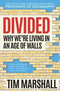 cover of the book Divided: Why We’re Living in an Age of Walls