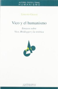 cover of the book Vico y el humanismo. Ensayos sobre Vico, Heidegger y la retorica