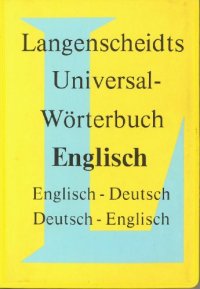 cover of the book Langenscheidts Universal-Wörterbuch Englisch (English-German and German-English Dictionary)