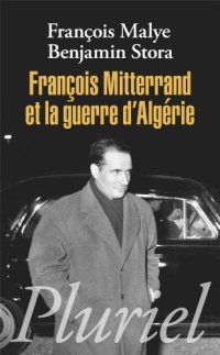 cover of the book François Mitterrand et la guerre d’Algérie