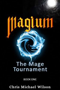 cover of the book Magium: The Mage Tournament (Book 1): An Epic Fantasy Adventure