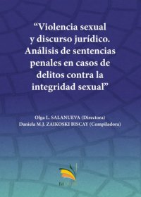 cover of the book Violencia sexual y discurso jurídico : análisis de sentencias penales en casos de delitos contra la integridad sexual