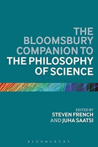 cover of the book The Bloomsbury Companion to the Philosophy of Science