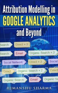 cover of the book Attribution Modelling in Google Analytics and Beyond