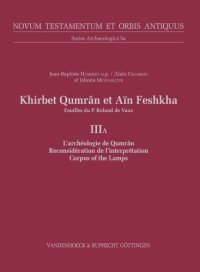 cover of the book Khirbet Qumrân et Aïn Feshkha: Fouilles du P. Roland de Vaux