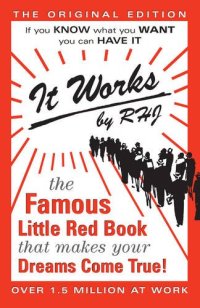 cover of the book It Works: The Famous Little Red Book That Makes Your Dreams Come True!