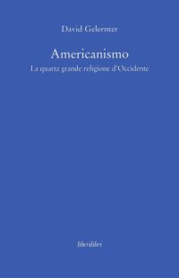 cover of the book Americanismo. La quarta grande religione d’Occidente