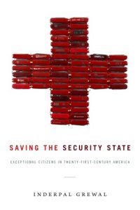 cover of the book Saving the Security State: Exceptional Citizens in Twenty-First-Century America