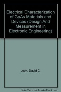 cover of the book Electrical Characterization of GaAs Materials and Devices