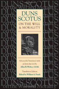 cover of the book Duns Scotus on the Will and Morality