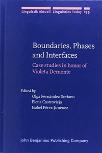 cover of the book Boundaries, Phases and Interfaces: Case studies in honor of Violeta Demonte