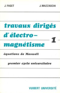 cover of the book Travaux dirigés d’électromagnétisme. 1, Equations de Maxwell