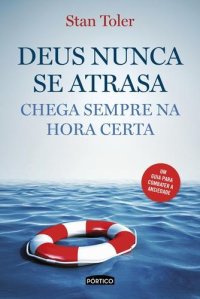 cover of the book Deus nunca se atrasa