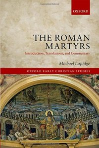 cover of the book The Roman Martyrs: Introduction, Translations, and Commentary