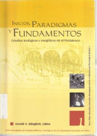 cover of the book Inicios, Paradigmas y Fundamentos: Estudios teológicos y exegéticos en el Pentateuco