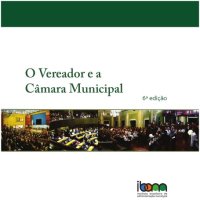 cover of the book O vereador e a câmara municipal