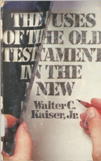 cover of the book The Use of the Old Testament in the New