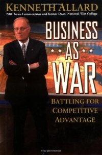 cover of the book Business as War: Battling for Competitive Advantage