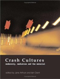 cover of the book Crash Cultures: Modernity, Mediation and the Material