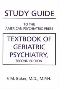 cover of the book Study Guide to The American Psychiatric Press. Textbook of Geriatric Psychiatry