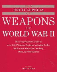 cover of the book The Encyclopedia of Weapons of WWII