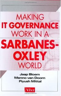 cover of the book Making IT Governance Work in a Sarbanes-Oxley World