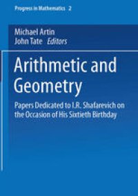 cover of the book Arithmetic and Geometry: Papers Dedicated to I.R. Shafarevich on the Occasion of His Sixtieth Birthday. Volume II: Geometry