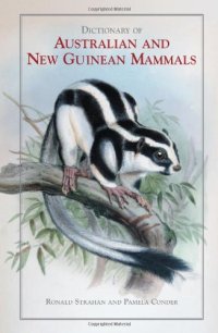 cover of the book Dictionary of Australian and New Guinean Mammals