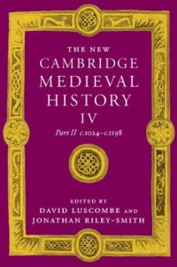 cover of the book The New Cambridge Medieval History, Vol. 4: c. 1024-c. 1198 (Part 2)