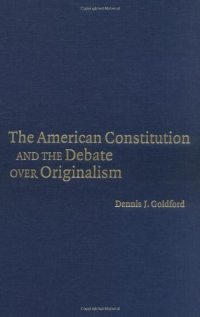 cover of the book The American Constitution and the Debate over Originalism