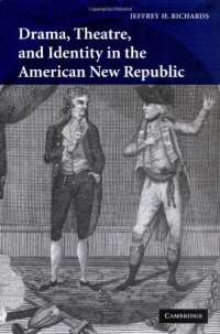 cover of the book Drama, theatre, and identity in the American New Republic