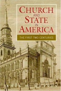 cover of the book Church and State in America: The First Two Centuries (Cambridge Essential Histories)