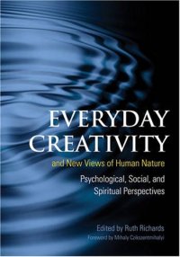 cover of the book Everyday Creativity and New Views of Human Nature: Psychological, Social, and Spiritual Perspectives