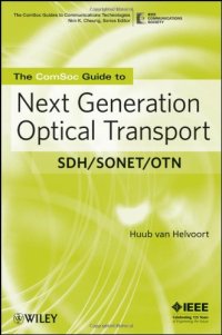 cover of the book The ComSoc Guide to Next Generation Optical Transport: SDH/SONET/OTN (ComSoc Guides to Communications Technologies)