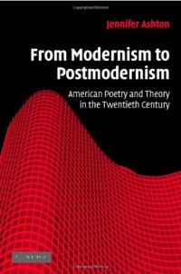 cover of the book From Modernism to Postmodernism: American Poetry and Theory in the Twentieth Century