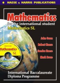 cover of the book Mathematics for the International Student (International Baccalaureate Mathematics SL) (International Baccalaureate Diploma Programme)