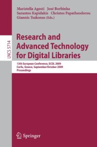 cover of the book Research and Advanced Technology for Digital Libraries: 13th European Conference. ECDL 2009, Corfu, Greece, September 27 - October 2, 2009, Proceedings