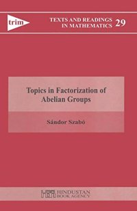 cover of the book Topics in Factorization of Abelian Groups