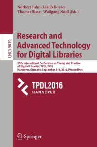 cover of the book Research and Advanced Technology for Digital Libraries: 20th International Conference on Theory and Practice of Digital Libraries, TPDL 2016