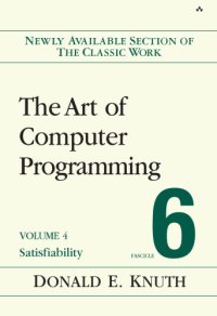 cover of the book The Art of Computer Programming, Volume 4, Fascicle 6: Satisfiability