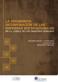 cover of the book La progresiva incorporación de las empresas multinacionales en la lógica de los derechos humanos