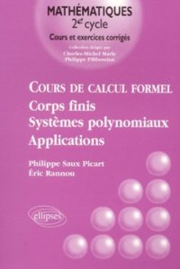 cover of the book Cours de calcul formel t2 corps finis systemes polynomiaux applications