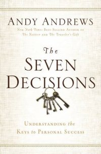 cover of the book The Seven Decisions: Understanding the Keys to Personal Success