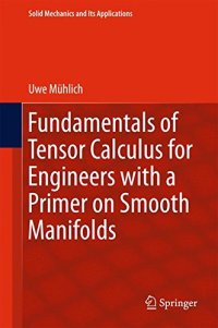 cover of the book Fundamentals of Tensor Calculus for Engineers with a Primer on Smooth Manifolds