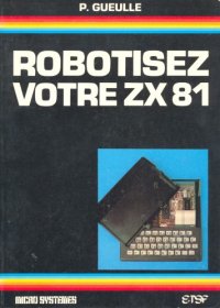 cover of the book Robotisez votre ZX 81