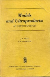 cover of the book Models and ultraproducts. An introduction