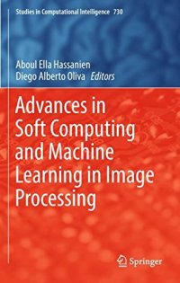 cover of the book Advances in Soft Computing and Machine Learning in Image Processing