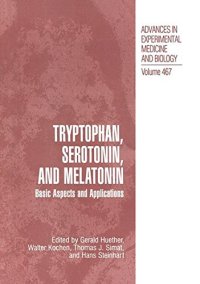 cover of the book Tryptophan, Serotonin, and Melatonin: Basic Aspects and Applications