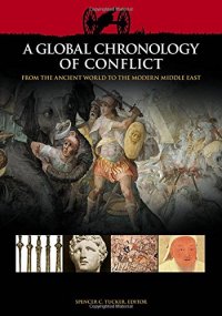 cover of the book A Global Chronology of Conflict: From the Ancient World to the Modern Middle East , Volume I: ca. 3000 BCE–1499 CE