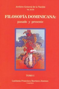 cover of the book Filosofía dominicana: pasado y presente. Tomo I